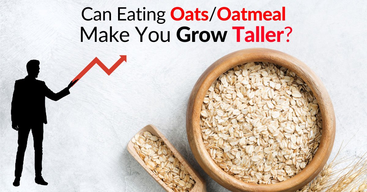 Can Eating Oats or Oatmeal Make You Grow Taller?