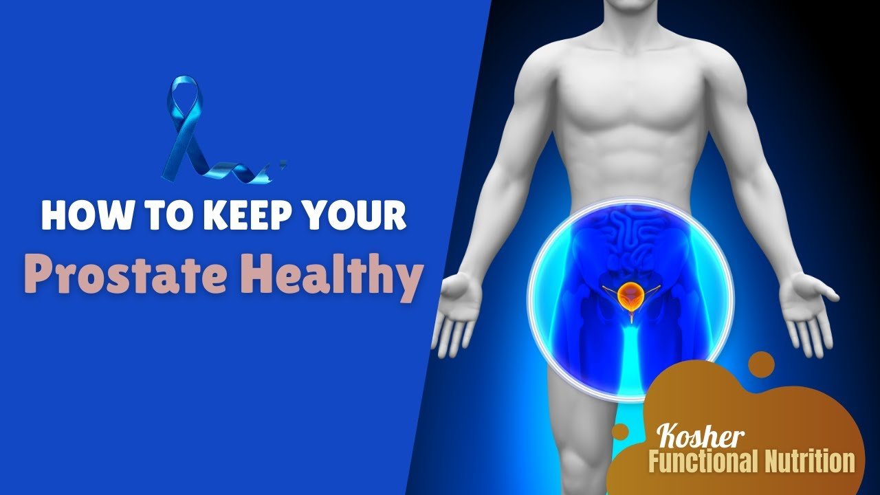 How To Keep Your Prostate Healthy