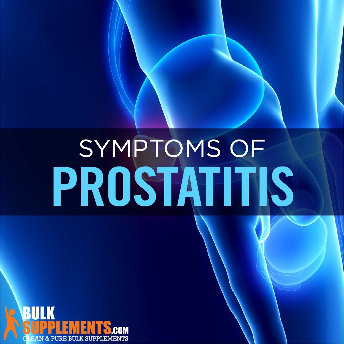 Prostatitis: Causes, Symptoms &  Treatment